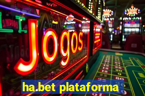 ha.bet plataforma